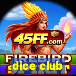 dice club